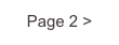 Page 2 >